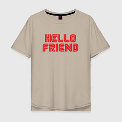 Футболка оверсайз мужская Hello Friend, цвет: миндальный