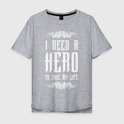 Мужская футболка оверсайз Skillet: I need a Hero