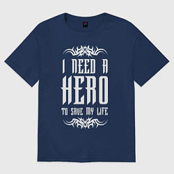 Футболка оверсайз мужская Skillet: I need a Hero, цвет: тёмно-синий