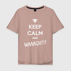 Мужская футболка оверсайз Keep Calm & WAAAGH