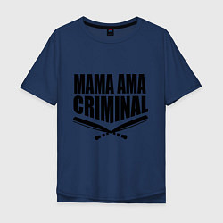 Мужская футболка оверсайз Mama ama criminal