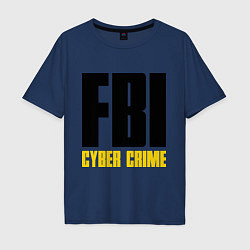 Мужская футболка оверсайз FBI: Cyber Crime