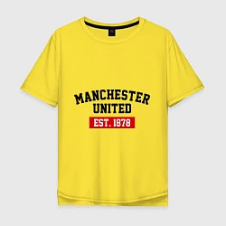 Мужская футболка оверсайз FC Manchester United Est. 1878