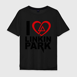 Мужская футболка оверсайз I love Linkin Park