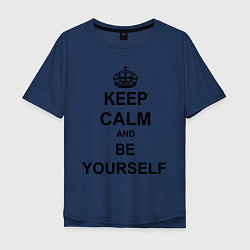 Мужская футболка оверсайз Keep Calm & Be Yourself