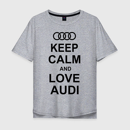 Мужская футболка оверсайз Keep Calm & Love Audi / Меланж – фото 1