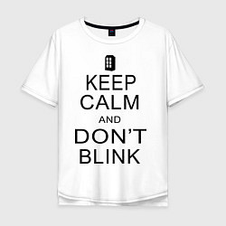 Мужская футболка оверсайз Keep Calm & Don't Blink