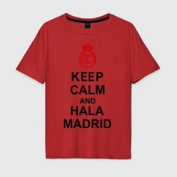 Футболка оверсайз мужская Keep Calm & Hala Madrid, цвет: красный