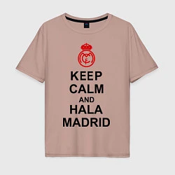 Мужская футболка оверсайз Keep Calm & Hala Madrid