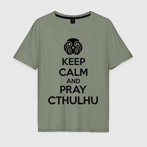 Мужская футболка оверсайз Keep Calm & Pray Cthulhu / Авокадо – фото 1