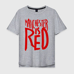 Футболка оверсайз мужская Manchester is Red, цвет: меланж