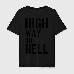 Мужская футболка оверсайз High way to hell