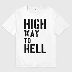 Мужская футболка оверсайз High way to hell