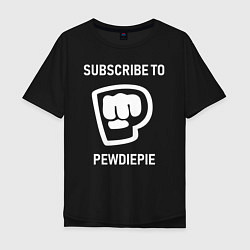 Мужская футболка оверсайз Subscribe to PewDiePie