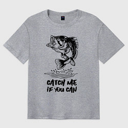 Футболка оверсайз мужская Catch me if you can, цвет: меланж