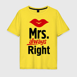 Футболка оверсайз мужская Mrs. always right, цвет: желтый