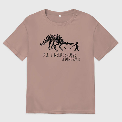 Мужская футболка оверсайз All a need is dinosaur / Пыльно-розовый – фото 1