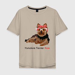 Мужская футболка оверсайз Yorkshire terrier mom