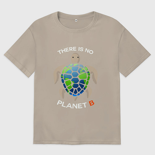 Мужская футболка оверсайз There's no planet B / Миндальный – фото 1