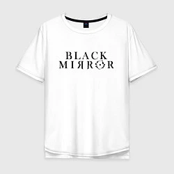 Мужская футболка оверсайз Black Mirror