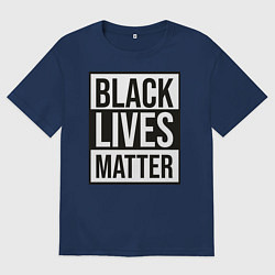 Мужская футболка оверсайз BLACK LIVES MATTER