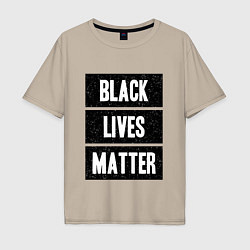 Мужская футболка оверсайз Black lives matter Z