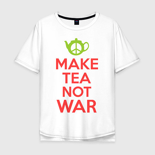 Мужская футболка оверсайз Make tea not war / Белый – фото 1