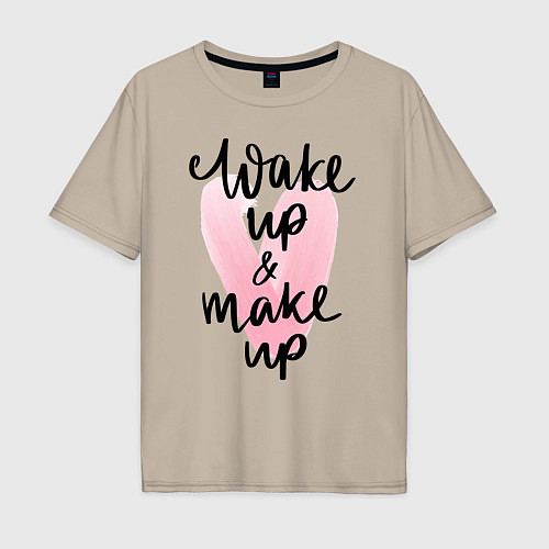 Мужская футболка оверсайз Wake up & Make up / Миндальный – фото 1