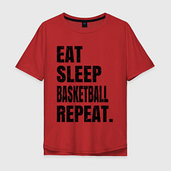 Мужская футболка оверсайз EAT SLEEP BASKETBALL REPEAT