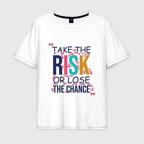 Мужская футболка оверсайз Взять на себя мотивацию риска / Белый – фото 1
