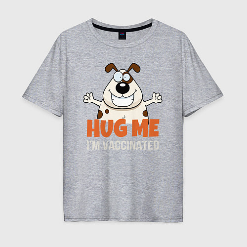 Мужская футболка оверсайз Hug Me Im Vaccinated / Меланж – фото 1