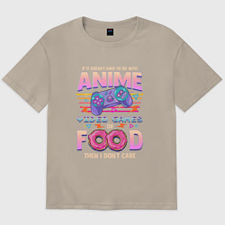 Мужская футболка оверсайз Anime Video Games Or Food