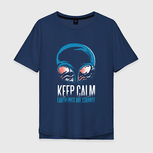 Мужская футболка оверсайз Keep Calm Земляне странные / Тёмно-синий – фото 1