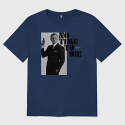 Футболка оверсайз мужская Не время умирать No Time To D, цвет: тёмно-синий