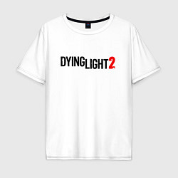 Мужская футболка оверсайз DYING LIGHT 2 LOGO GAME