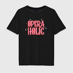 Мужская футболка оверсайз Opera-Holic