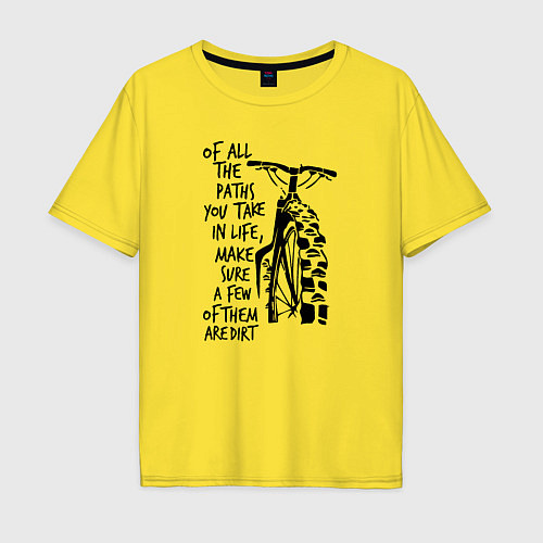Мужская футболка оверсайз Из всех путей, которые вы выбираете в жизни, убеди / Желтый – фото 1