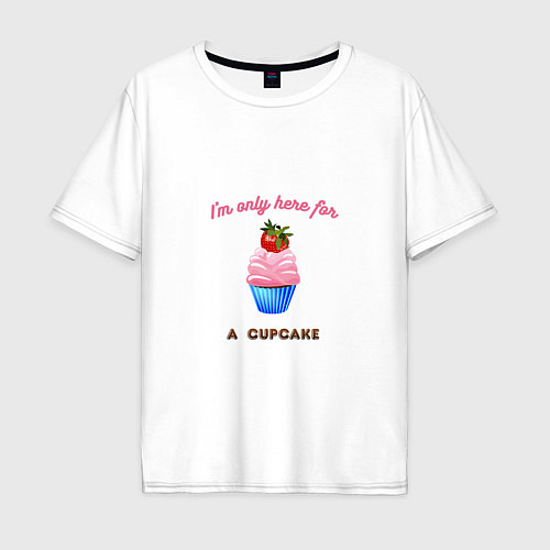 Мужская футболка оверсайз Im just here for a cupcake / Белый – фото 1