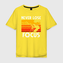 Мужская футболка оверсайз Never lose focus