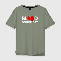 Футболка оверсайз мужская Blood Donor Day, цвет: авокадо