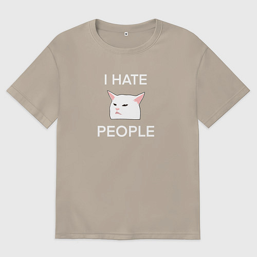 Мужская футболка оверсайз I hate people, текст с белым мемным котом / Миндальный – фото 1