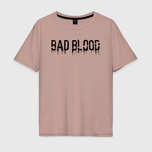 Мужская футболка оверсайз Bad blood dying light / Пыльно-розовый – фото 1