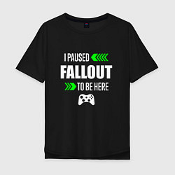 Мужская футболка оверсайз Fallout I Paused