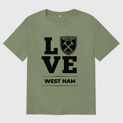 Футболка оверсайз мужская West Ham Love Классика, цвет: авокадо