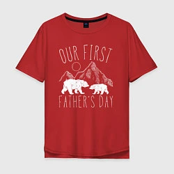 Мужская футболка оверсайз Наш первый День Отца медведи