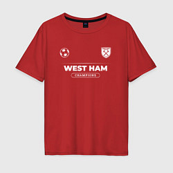 Футболка оверсайз мужская West Ham Форма Чемпионов, цвет: красный