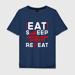 Футболка оверсайз мужская Надпись Eat Sleep Need for Speed Repeat, цвет: тёмно-синий