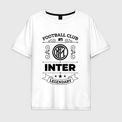 Мужская футболка оверсайз Inter: Football Club Number 1 Legendary