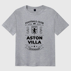 Мужская футболка оверсайз Aston Villa: Football Club Number 1 Legendary
