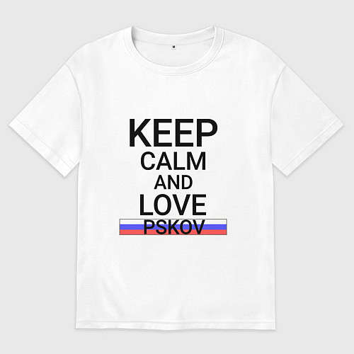 Мужская футболка оверсайз Keep calm Pskov Псков / Белый – фото 1